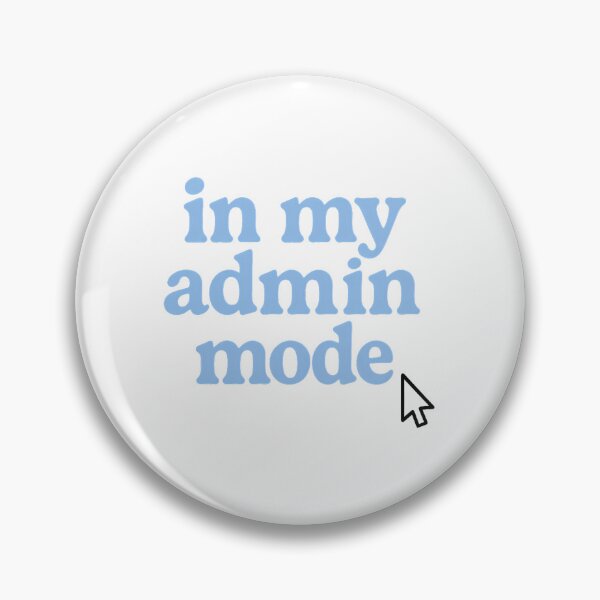 Item preview, In My Admin Mode – Soft Techcore Cursor Design designed and sold by summer-loving.