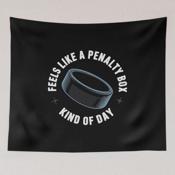 Item preview, Feels Like A Penalty Box Kind Of Day - The perfect gift for hockey fans who know how to laugh through tough days. designed and sold by ZyziowskyArt.