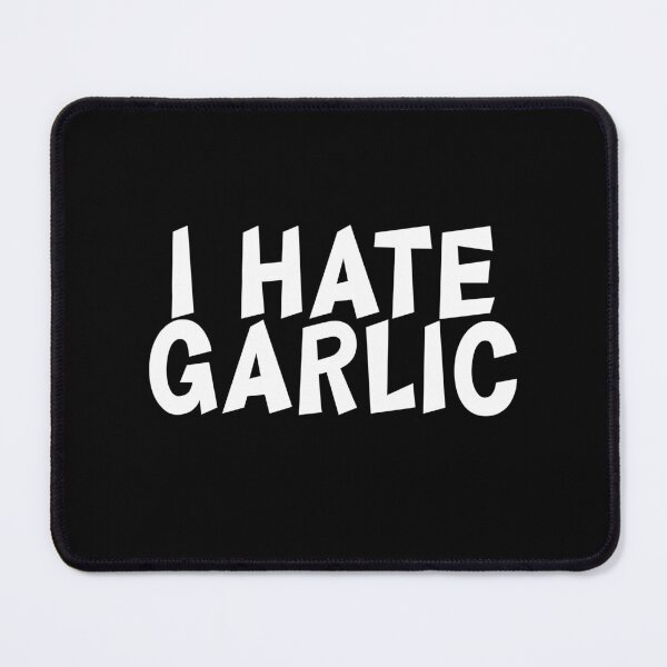 Item preview, I hate garlic designed and sold by GartenIdeen.