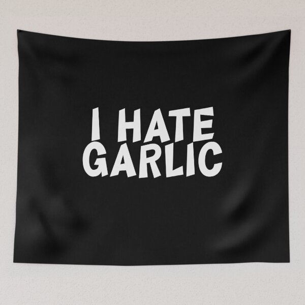 Item preview, I hate garlic designed and sold by GartenIdeen.