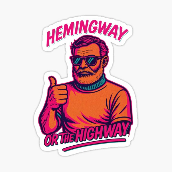 Item preview, Hemingway or the Highway Funny Literary Author Pun Design	 designed and sold by Victor Shadehorn.