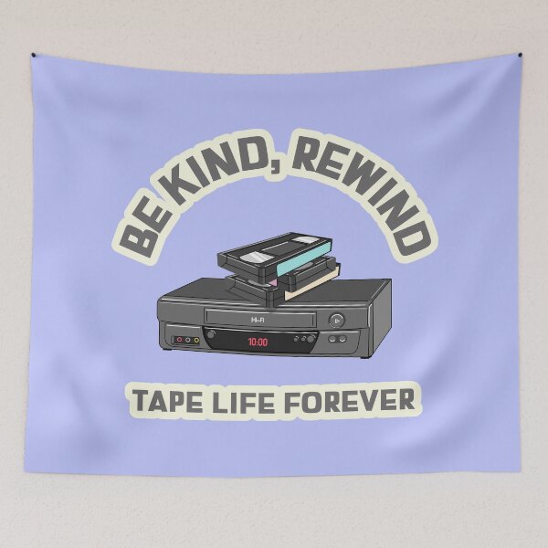 Item preview, Be Kind Rewind Tape Life Forever with Retro VHS Player and Cassette Tapes designed and sold by The Sun Brings Light.