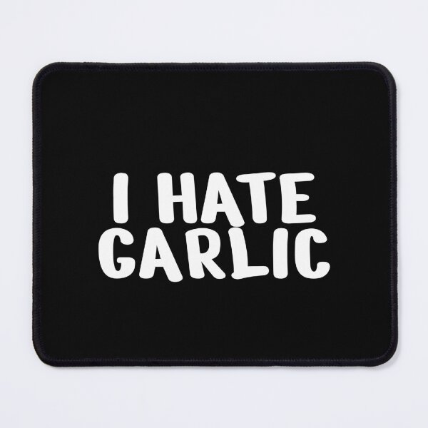 Item preview, Funny garlic design for garlic haters - "I hate garlic" designed and sold by GartenIdeen.