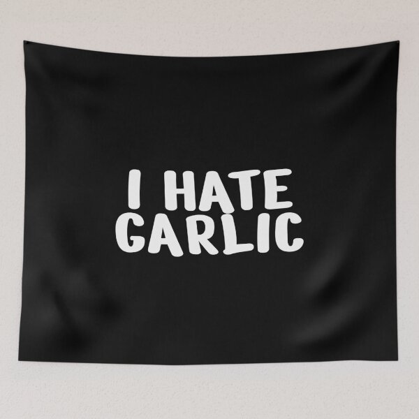 Item preview, Funny garlic design for garlic haters - "I hate garlic" designed and sold by GartenIdeen.