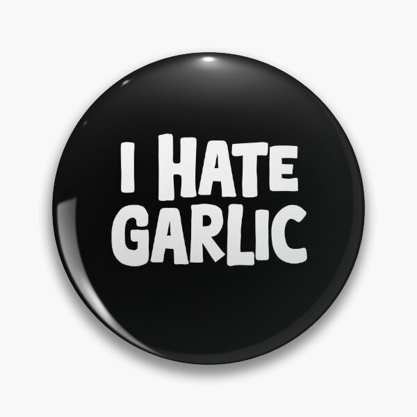 Item preview, Funny garlic design for garlic haters - "I hate garlic" designed and sold by GartenIdeen.