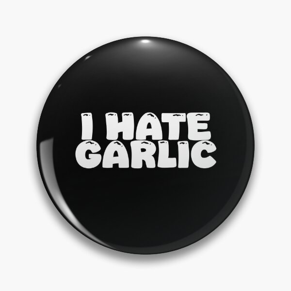 Item preview, Funny garlic design for garlic haters - "I hate garlic" designed and sold by GartenIdeen.