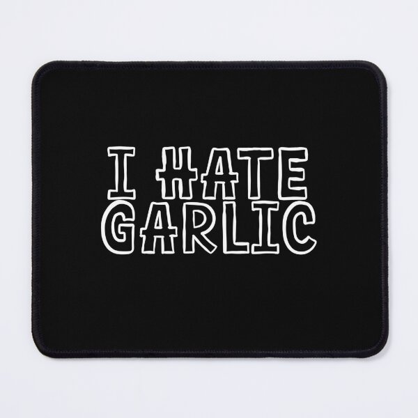 Item preview, Funny garlic design for garlic haters - "I hate garlic" designed and sold by GartenIdeen.