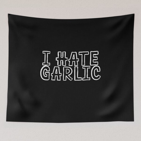 Item preview, Funny garlic design for garlic haters - "I hate garlic" designed and sold by GartenIdeen.
