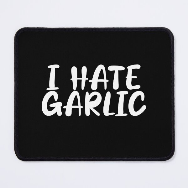 Item preview, Funny garlic design for garlic haters - "I hate garlic" designed and sold by GartenIdeen.