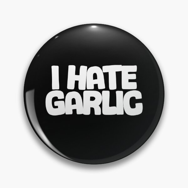 Item preview, Funny garlic design for garlic haters - "I hate garlic" designed and sold by GartenIdeen.