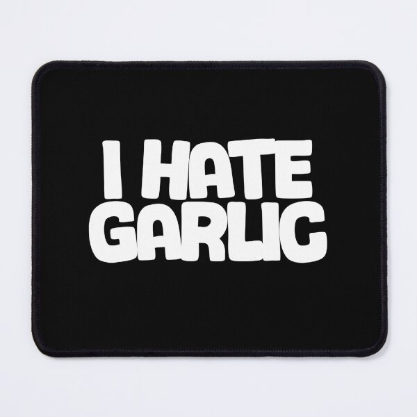 Item preview, Funny garlic design for garlic haters - "I hate garlic" designed and sold by GartenIdeen.