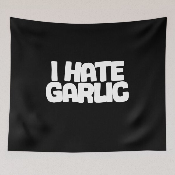 Item preview, Funny garlic design for garlic haters - "I hate garlic" designed and sold by GartenIdeen.