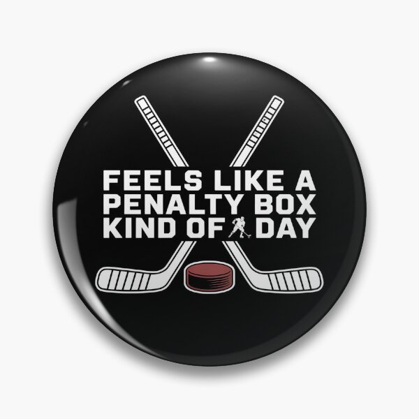 Item preview, Feels Like A Penalty Box Kind Of Day - The perfect gift for hockey fans who know how to laugh through tough days. designed and sold by ZyziowskyArt.