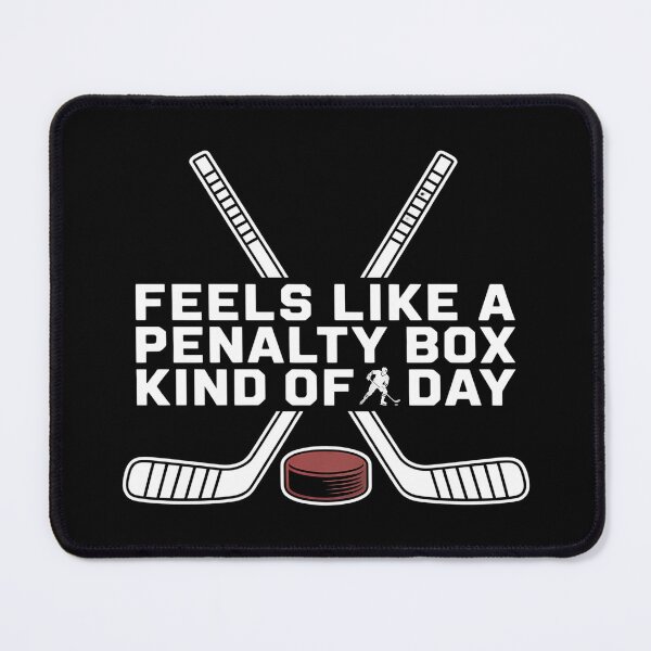 Item preview, Feels Like A Penalty Box Kind Of Day - The perfect gift for hockey fans who know how to laugh through tough days. designed and sold by ZyziowskyArt.