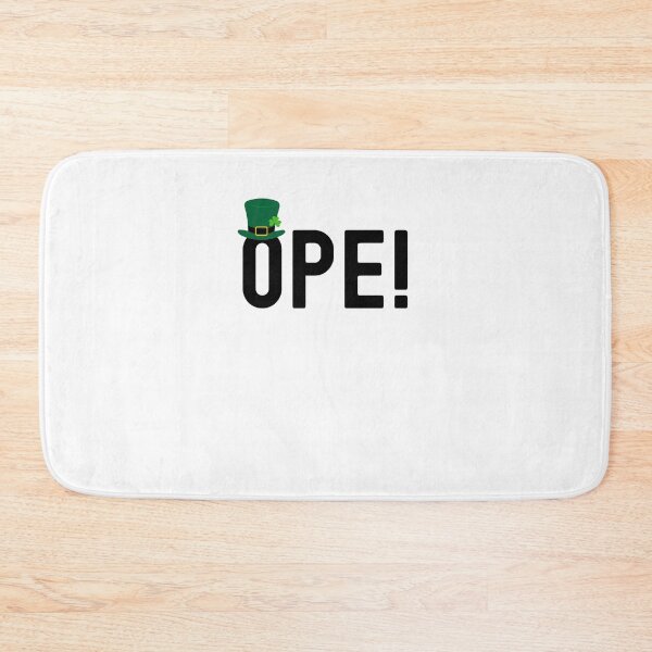 Item preview, Ope! Funny Midwestern saying Midwest sorry St. Patrick's day designed and sold by snowry.