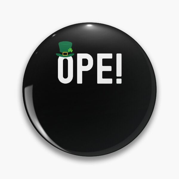 Item preview, Ope! Funny Midwestern saying Midwest sorry St. Paddy's day designed and sold by snowry.
