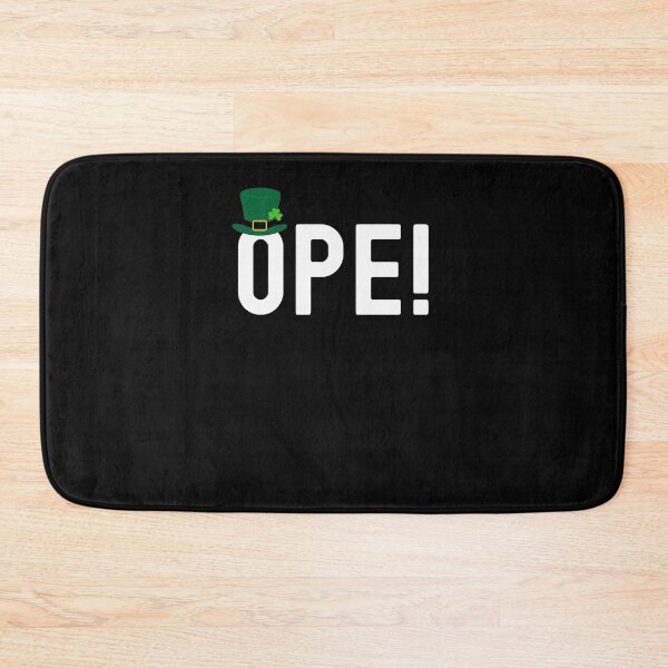 Item preview, Ope! Funny Midwestern saying Midwest sorry St. Paddy's day designed and sold by snowry.