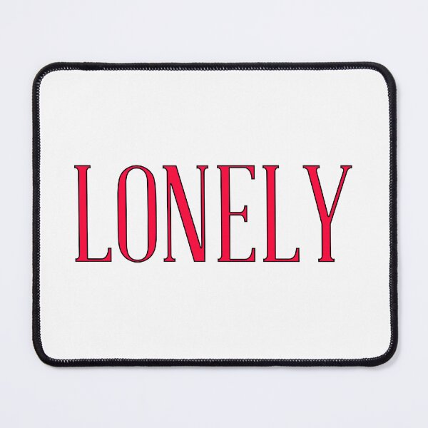 Item preview, Lonely designed and sold by Gotta Escape.