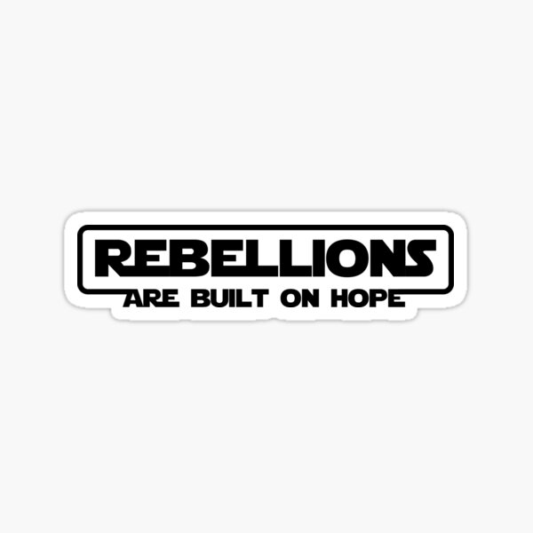 Aperçu de l'œuvre Andor - Les rébellions sont fondées sur l'espoir (Texte noir) créée et vendue par ClownshoesOffic.