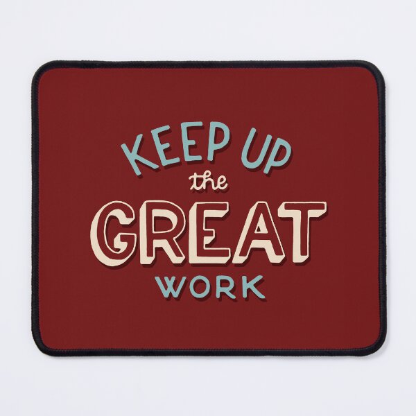 Item preview, Keep up the great work designed and sold by Marta Ambrosetti.