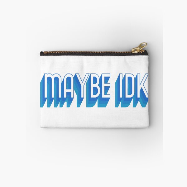 Item preview, Maybe IDK designed and sold by Kristine Holland.