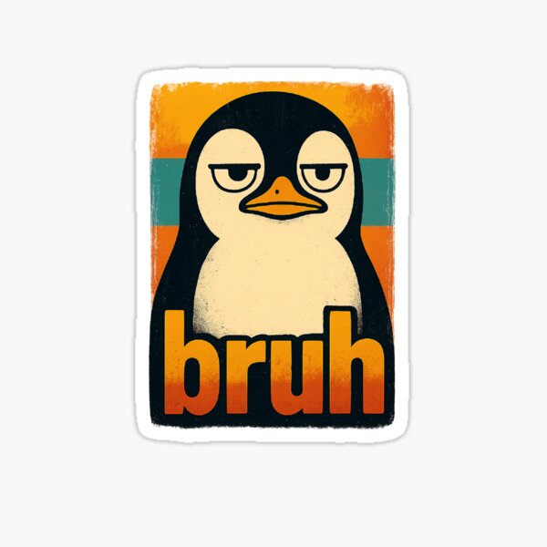 Item preview, Bruh Penguin Retro Meme Animal Penguin  designed and sold by The Junto Shop.