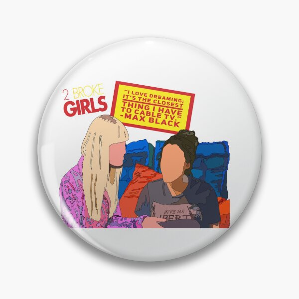 Item preview, {SOUNDS LIKE} 2 BROKE GIRLS: Max's Cable TV Dreams designed and sold by jimbob90210.