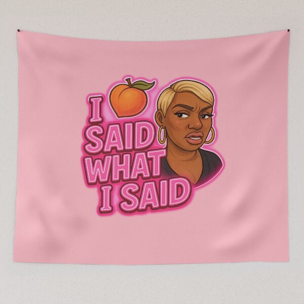 Item preview, I Said What I Said – NeNe Leakes Real Housewives Quote designed and sold by GirlyPopped.