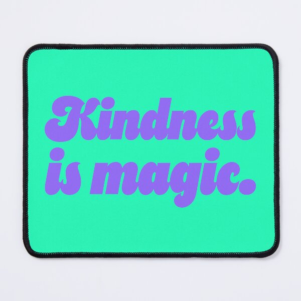 Item preview, Kindness Is Magic - Periwinkle designed and sold by sillyjess.