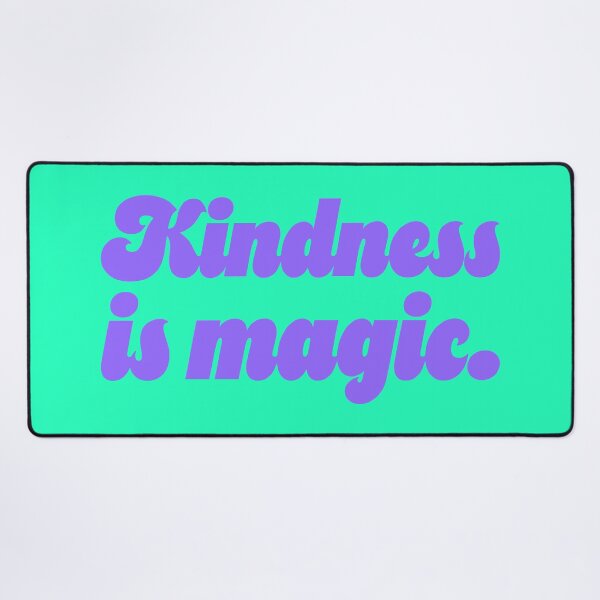 Item preview, Kindness Is Magic - Periwinkle designed and sold by sillyjess.
