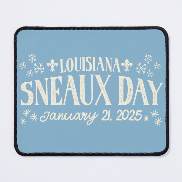 Item preview, Louisiana Sneaux Day 2025 designed and sold by PeoplizeIt.
