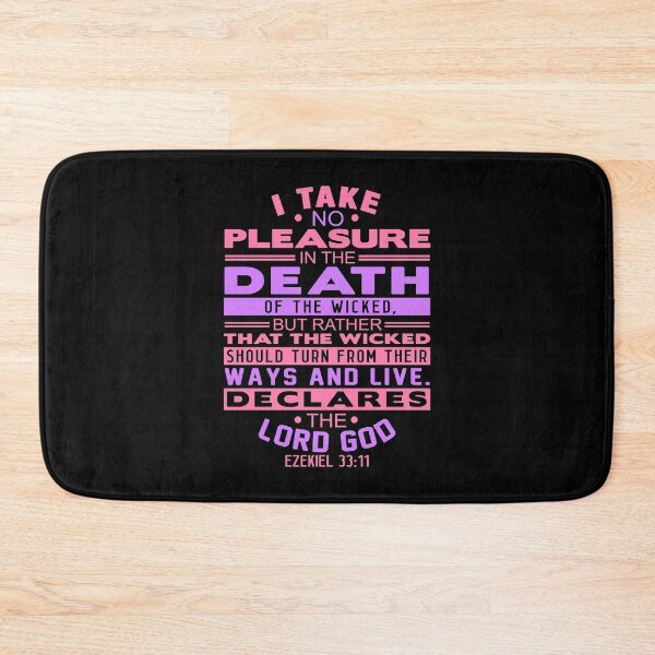 Item preview, Ezekiel 33:11 I Take No Pleasure In The Death Of The Wicked designed and sold by plushism.