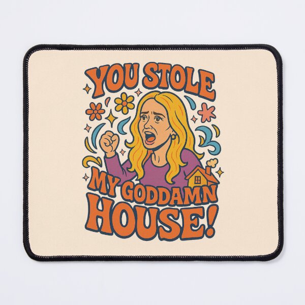 Item preview, You Stole My Goddamn House – Kim Richards RHOBH Quote designed and sold by GirlyPopped.