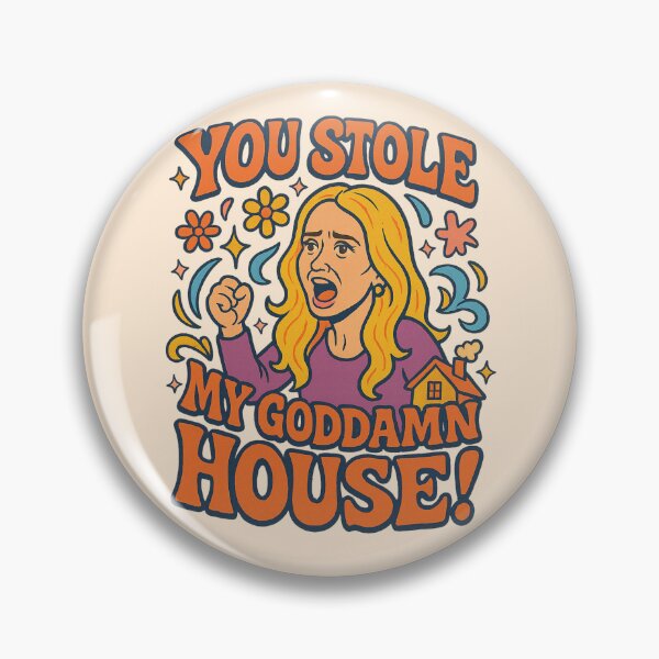 Item preview, You Stole My Goddamn House – Kim Richards RHOBH Quote designed and sold by GirlyPopped.