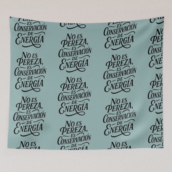 Item preview, It's Not Laziness, It's Energy Conservation designed and sold by GinColorist.