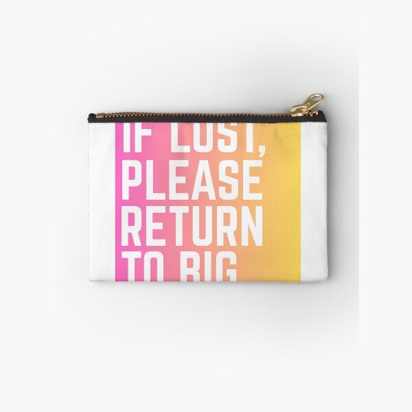 Item preview, If Lost, Please Return To Big designed and sold by GDPi-Ithaca.