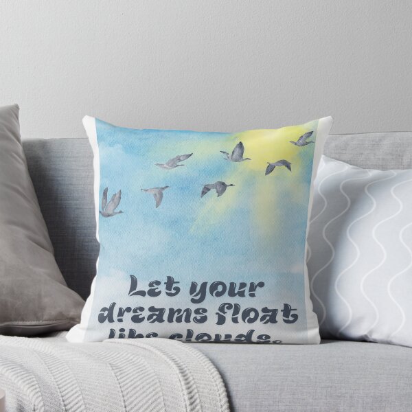 Item preview, Let Your Dreams Float Soft Sky-Inspired Quote Design designed and sold by Ravivan.