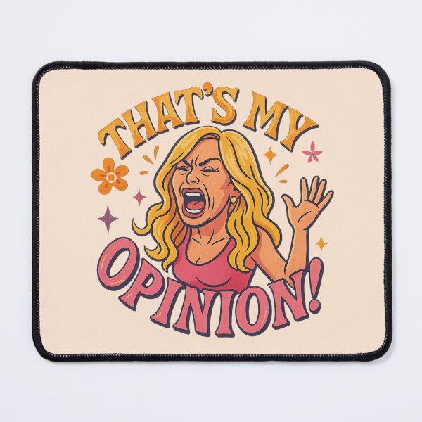 Item preview, That’s My Opinion! – Tamra Judge RHOC Quote designed and sold by GirlyPopped.