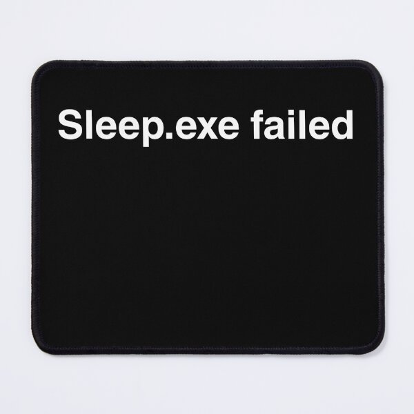 Item preview, Sleep.exe Failed – Tech Humor Insomnia Shirt designed and sold by Thanat Pattern Studio.