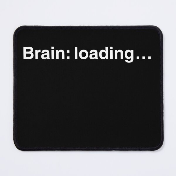 Item preview, Brain: Loading… – Funny Digital Overthinking Shirt designed and sold by MONOTEXT.