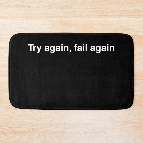 Item preview, Try Again Fail Again – Existential Quote Shirt designed and sold by MONOTEXT.