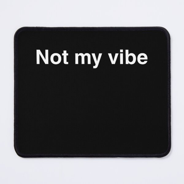 Item preview, Not My Vibe – Mood-Driven Quote Shirt designed and sold by MONOTEXT.