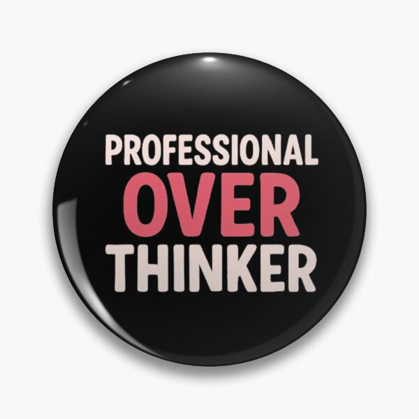 Item preview, Professional over-thinker designed and sold by WhimWiz.