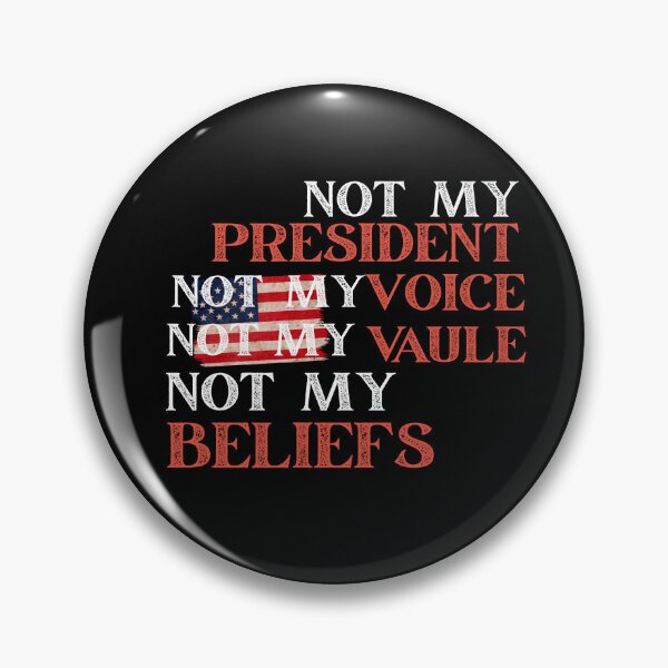 Item preview, Not My President Not My Voice Not My Value Not My Beliefs  designed and sold by Freedesign-home.