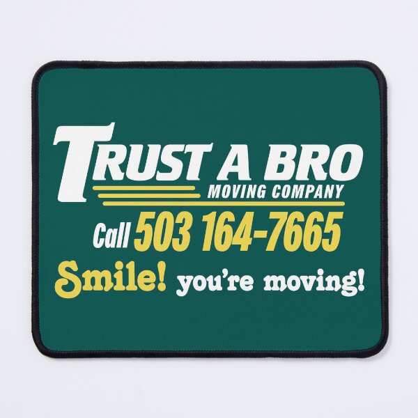Item preview, Trust A Bro Moving designed and sold by CargoHoldDesign.