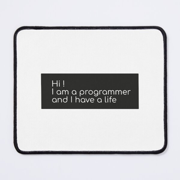 Item preview, I am programmer and i have a life designed and sold by notorius12.