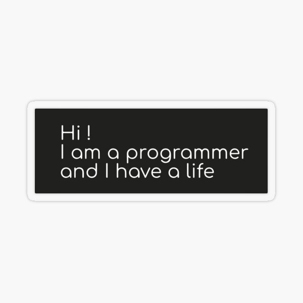Artikel-Vorschau von Ich bin Programmierer und ich habe ein Leben, designt und verkauft von notorius12.