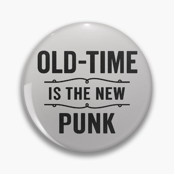 Artikelvorschau, Old-Time Is The New Punk entworfen und verkauft von Bluegrass Music.