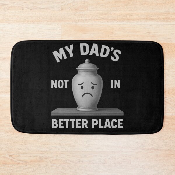 Item preview, Dad's Not in a Better Place designed and sold by Boriken Brujas.