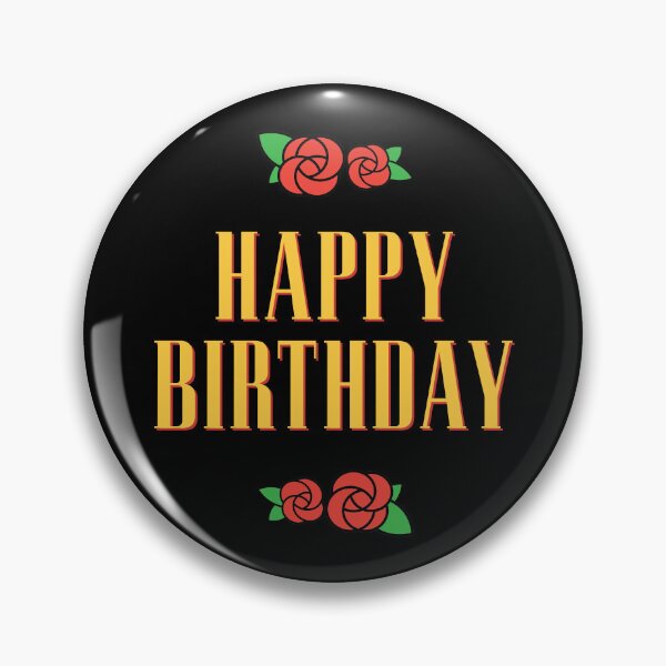 Item preview, Happy Birthday – Guns N' Roses Inspired Design designed and sold by Rodney's Marketplace.